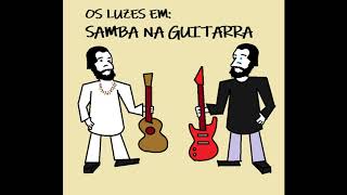 Moacyr Luz e Arthur Brendler interpretam "Samba na Guitarra"