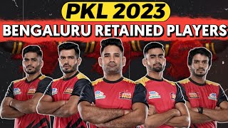 PKL 2023 - Bengaluru Bulls Retained Players 2023 || PKL 10 RETAINED PLAYERS