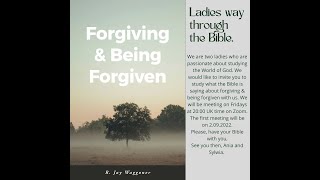 Forgiving & being forgiven - when we are at fault.