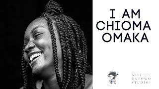 I AM Chioma Omaka