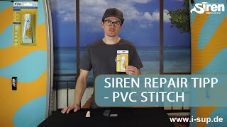 i-SUP Repair - Mit SIREN PVC-Stitch lässt sich ein aufblasbares SUP Board schnell reparieren