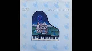 Iliad - Sapphire House (US, 1978) [Full LP] {Jazz-Rock Fusion Contemporary Jazz} ★SAMPLING PARADISE★