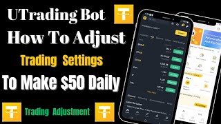 UTrading - How To Adjust Trading Settings To Make $50/Day