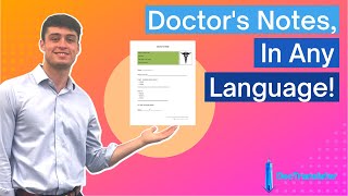 Translate Your Doctor's Note: Use DocTranslator!