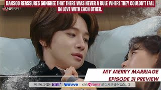 Dansoo reassures Gonghee that there was never .. | Episode 31 Preview | My Merry Marriage 결혼하자 맹꽁아!