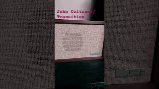 John Coltrane / Transition     #jazz #saxophone #freejazz #vintagespeaker #johncoltrane #transition