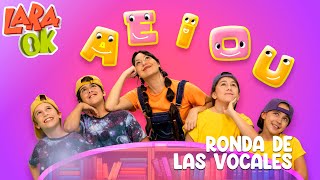 Ronda de Las Vocales | Canción Infantil | Lara OK