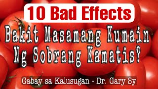 10 Bad Effects of Eating a lot of Tomatoes - Dr. Gary Sy