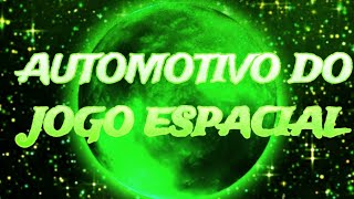 AUTOMOTIVO DO JOGO ESPACIAL (SPED UP)