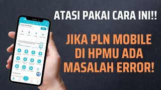 Cara Mengatasi Aplikasi PLN Mobile Error di HP Realme