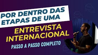 Por dentro das etapas de uma entrevista internacional de programação | PASSO A PASSO COMPLETO #034