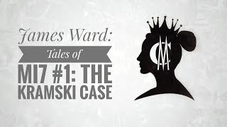 James Ward: Tales of MI7 #1: The Kramski Case