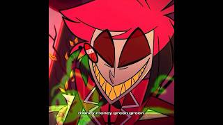 money money green green (alastor edit, requested by @sal.ly_fisher) #alastor #hazbinhotel #edit