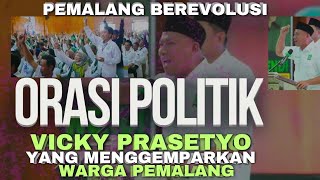 Menyala🔥🔥 orasi politik Vicky Prasetyo menggemparkan warga kota Pemalang