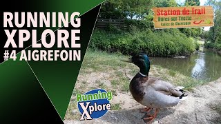 RUNNING XPLORE : STATION DE TRAIL BURES SUR YVETTE - #4 AIGREFOIN