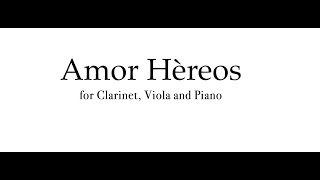 Filippo Landi - Amor Hèreos for Clarinet, Viola and Piano