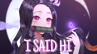 「Nightcore」 - I Said Hi