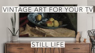 Still Life Vintage Art Slideshow | Turn Your TV Into Art | 1Hr 4k HD Paintings