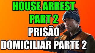 House Arrest Part 2 / Prisão Domiciliar Parte 2 (Patch 0.13) - Escape From Tarkov