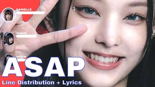 NewJeans - ASAP Line Distribution + Lyrics