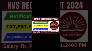 KVS Recruitment 2024, Notification  for TGT, PGT, PRT Posts, Check Application Form #edu #govtjobs