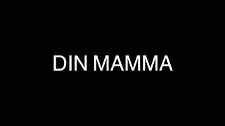 HOV1 - Din Mamma (lyrics)