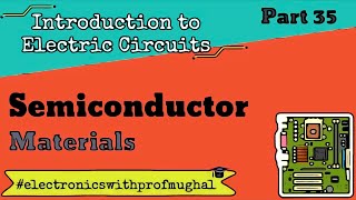 #35 Semiconductor Materials