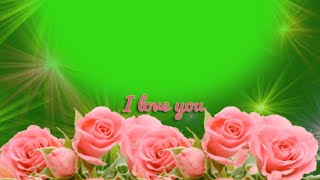 Love Flowers Video Maker Green Screen Video | #greenscreen