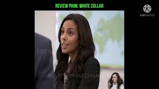 Review Phim Channel | WHITE COLLAR | PHIM HAY NHAT | 2022