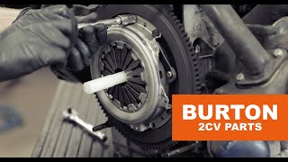 HOW TO MOUNT YOUR CLUTCH - BURTON 2CV PARTS