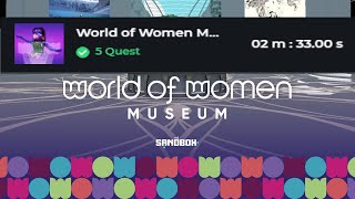 Sandbox Speedrun - World of Women Museum all Quests | Chill Map