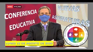 Conferencia Educativa del Lunes 10 de Agosto de 2020 (Regreso a clases)