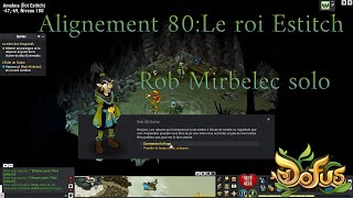 ALIGNEMENT 80! Rob Mirbelec en solo *Dofus*