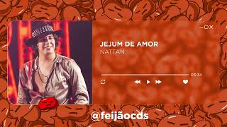 JEJUM DE AMOR - NATTAN [MÚSICA NOVA] CARNAVAL 2023