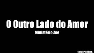 Ministério Zoe - O Outro Lado do Amor Letra