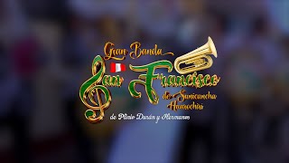 Gran Banda San Francisco de Sunicancha - Mix Claveles de la Cumbia - 2023