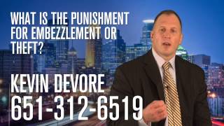 What is the punishment for embezzlement of theft?