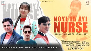 Latest Himachali Video Noyi Ta Ayi Nurse| TR Kashyap & Naresh Bharti | Gian Negi | D.L Negi films