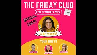 Show 3: The Friday Club – Jane Tarrant