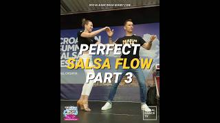 Perfect SALSA Flow - Part 3 (Mambo Section)