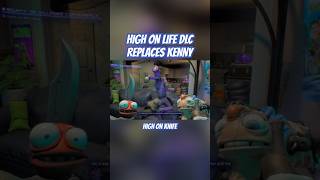 HIGH ON LIFE DLC REPLACED KENNY?? | High on Life DLC | #shorts