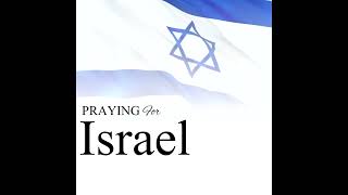 Pray the Word of God over Israel