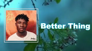 Joeboy - Better Thing (Lyrics)