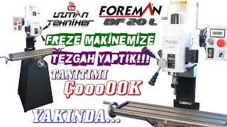 Foreman BF 20 L Freze Makinemize Tezgah Yaptık!