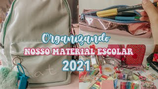 Organizando nosso material escolar 2021 *estojo 100 pens, caderno, mochila*