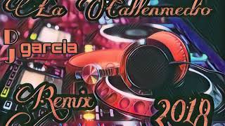 LA CALLENMEDIO 2018 ☆ AY QUE ME VA DEJAR ☆ REMIX | DJ GARCIA CON SALERO