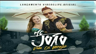 MC João - Vem Cá Mozão ( Kondzilla )