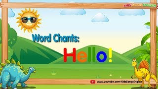 Word Chants- Hello!  | Kid Song | Elephant English