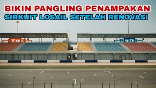 BIKIN PANGLING PENAMPAKAN SIRKUIT LOSAIL SETELAH DI RENOVASI