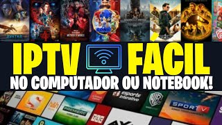 ✅ IPTV no COMPUTADOR - COMO CONFIGURAR APLICATIVO - TUTORIAL ATUALIZADO 2024